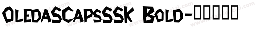 OledaSCapsSSK Bold字体转换